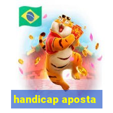 handicap aposta